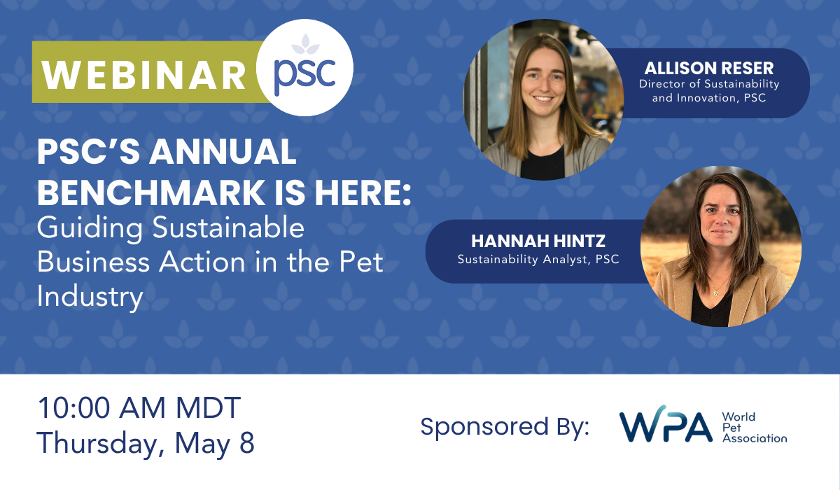 PSC’s Annual Benchmark is Here: Guiding Sustainable Business Action in the Pet Industry